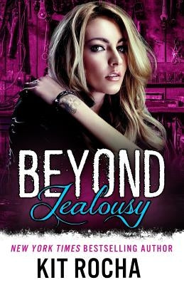 Beyond Jealousy by Rocha, Kit