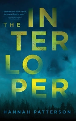 The Interloper by Patterson, Hannah