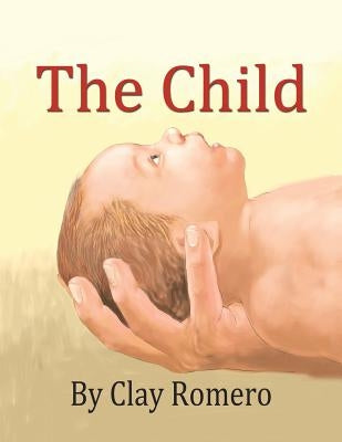 The Child by Romero, Clay
