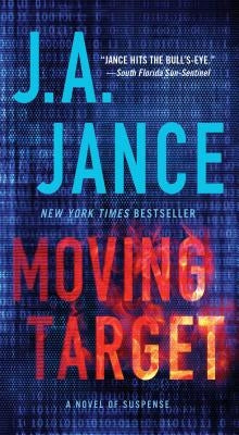 Moving Target: A Novel of Suspense by Jance, J. A.