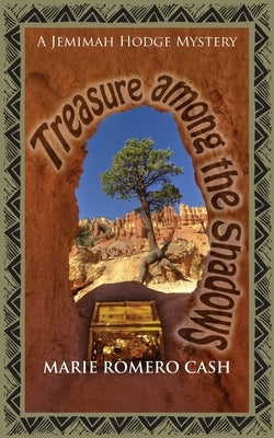 Treasure Among the Shadows by Cash, Marie Romero