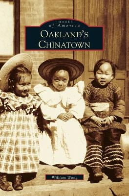 Oakland's Chinatown by Wong, William