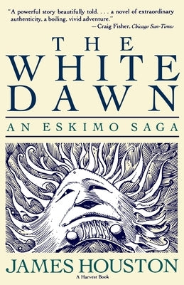 The White Dawn by Houston, James