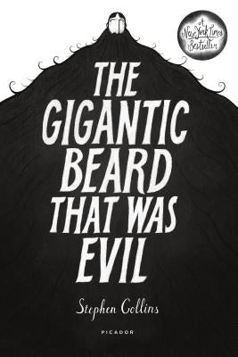 The Gigantic Beard That Was Evil by Collins, Stephen