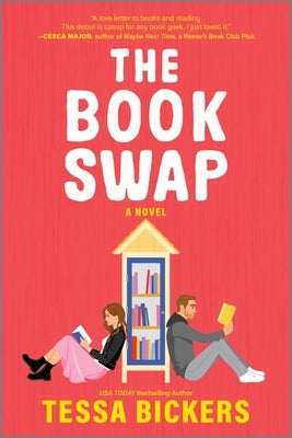 The Book Swap: The Romance Novel about Book Lovers and for Book Lovers - Uplifting, Moving, and Full of Love by Bickers, Tessa
