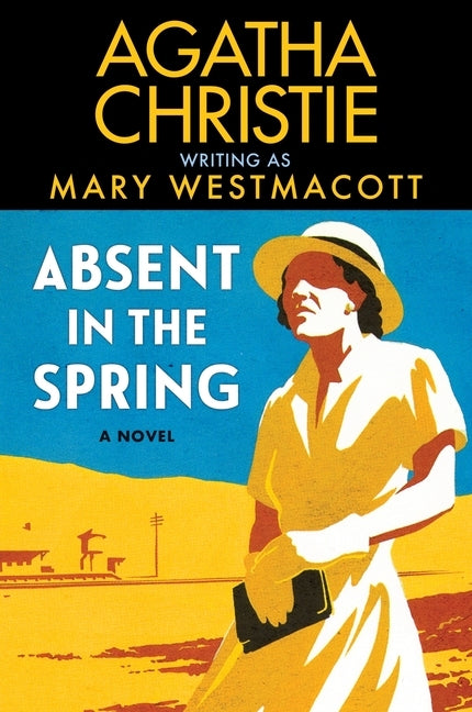 Absent in the Spring by Christie, Agatha