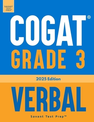 COGAT Grade 3 Verbal: 3 Practice Tests - Level 9 by Prep, Savant Test
