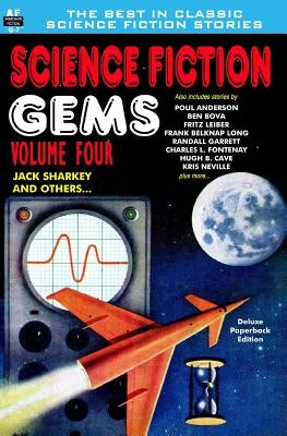 Science Fiction Gems, Volume Four, Jack Sharkey and Others by Anderson, Poul