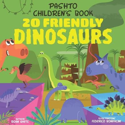 Pashto Children's Book: 20 Friendly Dinosaurs by Bonifacini, Federico