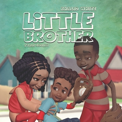 Little Brother by Goshay, Tyrus