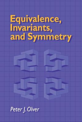 Equivalence, Invariants and Symmetry by Olver, P.