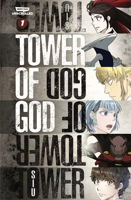 Tower of God Volume One: A Webtoon Unscrolled Graphic Novel by Siu