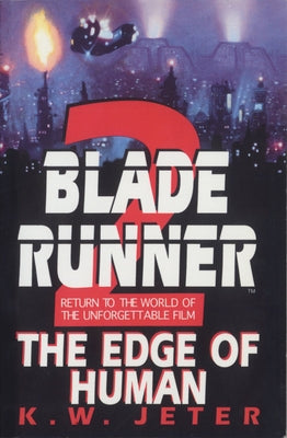 Blade Runner 2: The Edge of Human by Jeter, K. W.