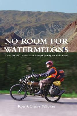 No Room for Watermelons by Fellowes, Ron