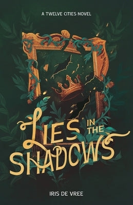 Lies in the shadows by de Vree, Iris