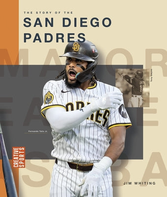 The Story of the San Diego Padres by Whiting, Jim