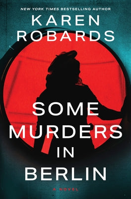 Some Murders in Berlin by Robards, Karen