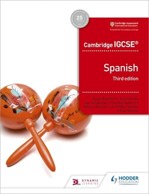 Cambridge Igcse(tm) Spanish Student Book Third Edition: Hodder Education Group by Barefoot, Simon