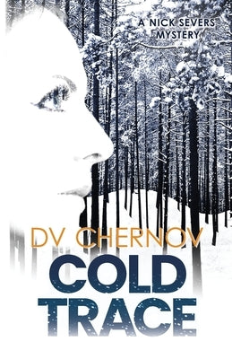 Cold Trace by Chernov, D. V.
