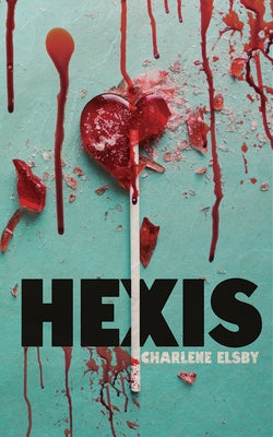 Hexis by Elsby, Charlene