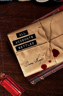 All Accounts Settled: Fred the Vampire Accountant #9 by Hayes, Drew