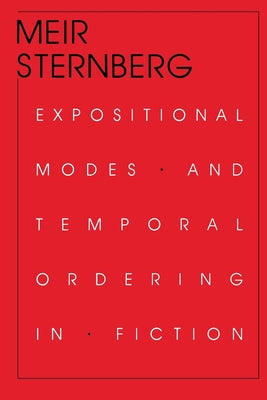 Expositional Modes and Temporal Ordering in Fiction by Sternberg, Meir