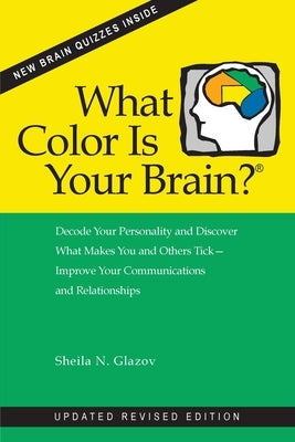 What Color Is Your Brain? (2nd ed.) by Glazov, Sheila N.