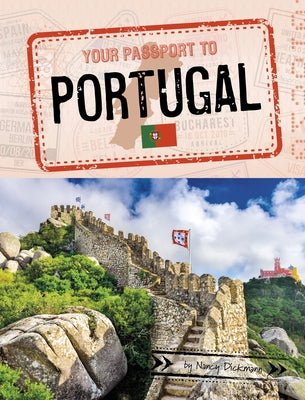 Your Passport to Portugal by Dickmann, Nancy