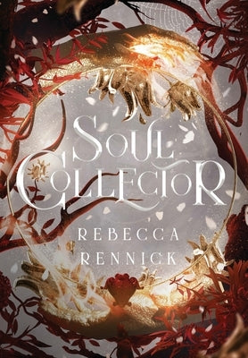 Soul Collector by Rennick, Rebecca