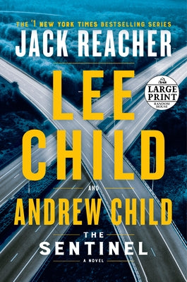 The Sentinel: A Jack Reacher Novel by Child, Lee