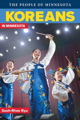 Koreans in Minnesota by Ryu, Sooh-Rhee