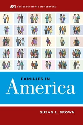 Families in America: Volume 4 by Brown, Susan L.