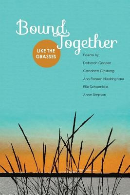 Bound Together: Like the Grasses by Cooper, Deborah