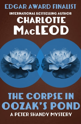 The Corpse in Oozak's Pond by MacLeod, Charlotte