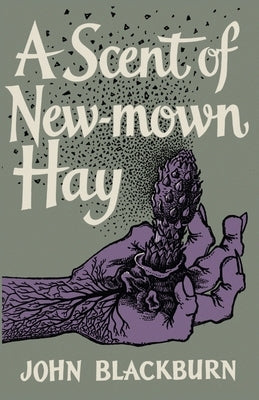 A Scent of New-Mown Hay by Blackburn, John