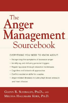 The Anger Management Sourcebook by Schiraldi, Glenn R.