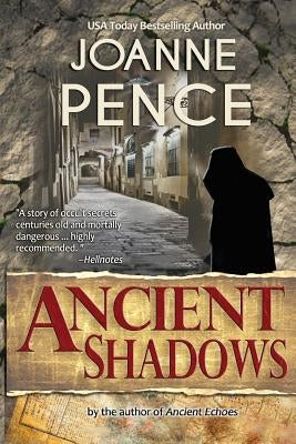 Ancient Shadows by Pence, Joanne