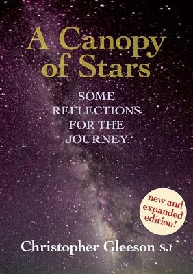 A Canopy of Stars: Some Reflections for the Journey by Gleeson, Christopher