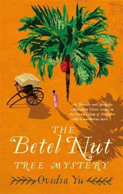 The Betel Nut Tree Mystery by Yu, Ovidia