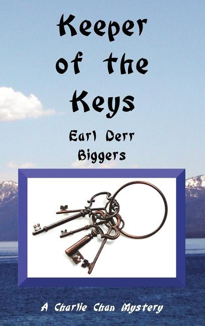 Keeper of the Keys by Biggers, Earl Derr