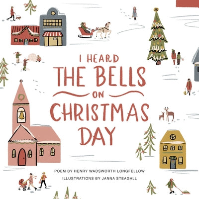 I Heard the Bells on Christmas Day: An Illustrated Keepsake Book by Wadsworth Longfellow, Henry