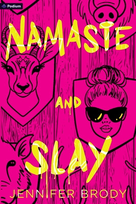 Namaste and Slay: A Dark Romantic Thriller by Brody, Jennifer