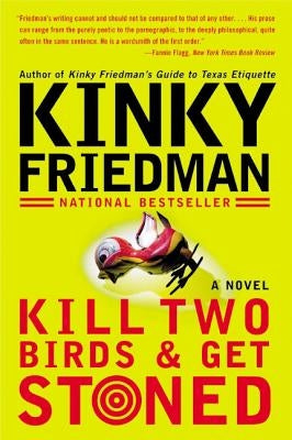 Kill Two Birds & Get Stoned by Friedman, Kinky