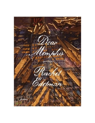 Dear Memphis by Edelman, Rachel
