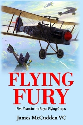 Flying Fury by McCudden, James
