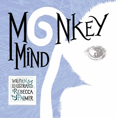 Monkey Mind by Palmer, Rebecca J.