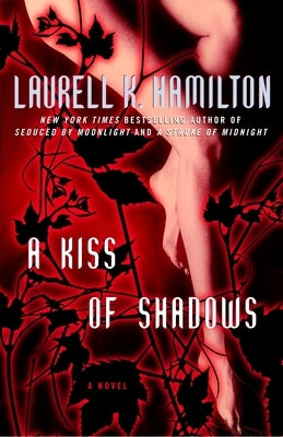 A Kiss of Shadows: A Merry Gentry Novel by Hamilton, Laurell K.