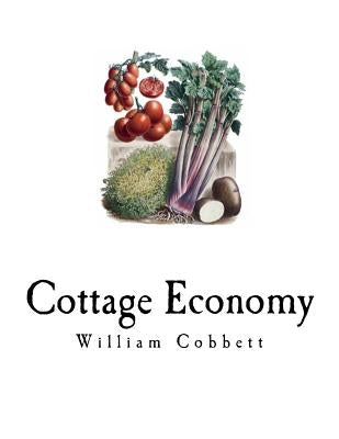 Cottage Economy by Cobbett, William