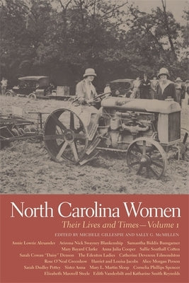 North Carolina Women: Their Lives and Times, Volume 1 by Robbins, Angela