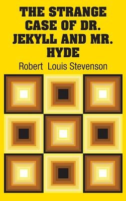 The Strange Case of Dr. Jekyll and Mr. Hyde by Stevenson, Robert Louis